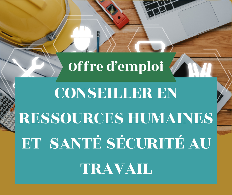 Offre d'emploi - Conseiller.ere en ressources humaines et santé et sécurité au travail